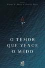 Livro - o temor que vence o medo - ed. nutra Livro - o temor que vence o medo - ed. nutra
