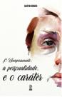 Livro - O Temperamento, A Personalidade, E O Caráter