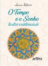 Livro - O tempo e o sonho: textos existenciais