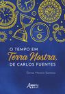 Livro - O tempo na obra Terra Nostra, de Carlos Fuentes