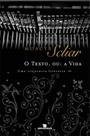 Livro O Texto, ou: A vida - Moacyr Scliar