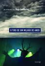 Livro - O tiro de um milhão de anos Livro - O tiro de um milhão de anos