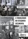 Livro - O trabalhador na fotografia documental
