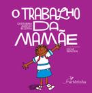 Livro - O trabalho da mamãe