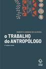 Livro - O trabalho do antropólogo - 4ª edição