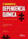 Livro - O tratamento da dependência química: um guia de boas práticas