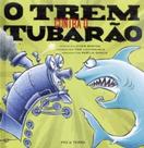 Livro - O trem contra o tubarão