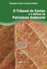 Livro - O tribunal de contas e a defesa do patrimônio ambiental