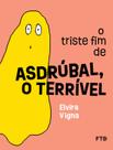 Livro - O triste fim de Asdrúbal, o Terrível Livro - O triste fim de Asdrúbal, o Terrível