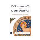 Livro O Triunfo do Cordeiro Exposição de Apocalipse Livro O Triunfo do Cordeiro Exposição de Apocalipse