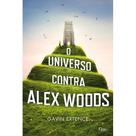 Livro - O universo contra Alex Woods Livro - O universo contra Alex Woods