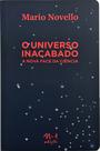 Livro - O universo inacabado Livro - O universo inacabado