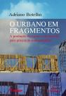 Livro - O urbano em fragmentos Livro - O urbano em fragmentos