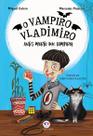 Livro - O vampiro Vladimiro: Antes morto que vampiro - Livro 1