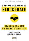 Livro - O verdadeiro valor do blockchain Livro - O verdadeiro valor do blockchain