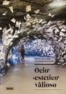 Livro - Ócio estético valioso Livro - Ócio estético valioso