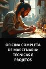 Livro oficina completa de marcenaria técnicas e projetos