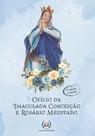 LIvro Ofício da Imaculada Conceição e Rosário Meditado