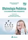 Livro - Oftalmologia Pediátrica e os Desafios Mais Frequentes Livro - Oftalmologia Pediátrica e os Desafios Mais Frequentes