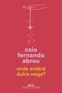 Livro - Onde andará Dulce Veiga? Livro - Onde andará Dulce Veiga?
