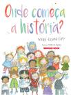 Livro - Onde começa a história?