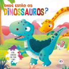 Livro - Onde estão os dinossauros? - Toque e sinta Livro - Onde estão os dinossauros? - Toque e sinta