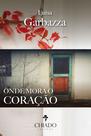 Livro - Onde mora o coração Livro - Onde mora o coração