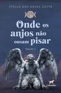 Livro - Onde os anjos não ousam pisar (volume 2)