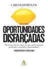Livro - Oportunidades disfarçadas (Edição atualizada) Livro - Oportunidades disfarçadas (Edição atualizada)