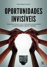 Livro - Oportunidades invisíveis
