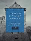 Livro - Oracao E A Vida Crista