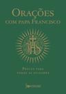 Livro - Orações com Papa Francisco