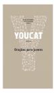 Livro Orações Para Jovens Coleção Youcat Catequese Devocional