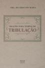 Livro - Orações para tempos de tribulações