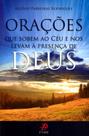 Livro - Orações quem sobem ao céu e nos levam a presença de Deus