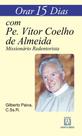 Livro - Orar 15 dias com Pe. Vitor Coelho de Almeida