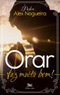 Livro - Orar faz muito bem!