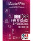 Livro - Oratória Para Advogados e Profissionais de Direito Livro - Oratória Para Advogados e Profissionais de Direito