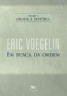 Livro - Ordem e história - Vol. V