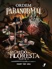 Livro - Ordem Paranormal Vol. 3 O Segredo Na Floresta, Parte 2