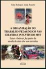 Livro - Organização do trabalho pedagógico nas cirandas infantis do MST