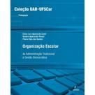 Livro - Organização escolar - Da administração escolar à gestão democrática Livro - Organização escolar - Da administração escolar à gestão democrática