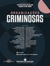 Livro - Organizacoes Criminosas - 2ª Ed Livro - Organizacoes Criminosas - 2ª Ed