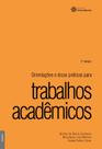 Livro - Orientações e dicas práticas para trabalhos acadêmicos
