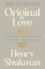 Livro Original Love: As Quatro Estações no Caminho do Despertar Livro Original Love: As Quatro Estações no Caminho do Despertar
