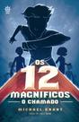 Livro - Os 12 magníficos: O chamado (Vol. 1) Livro - Os 12 magníficos: O chamado (Vol. 1)