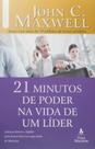 Livro - Os 21 minutos de poder na vida de um líder