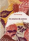 Livro Os Amores de Outono - Dorli Kamkhagi - Psicologia e Comportamento
