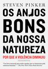 Livro - Os anjos bons da nossa natureza Livro - Os anjos bons da nossa natureza