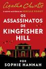 Livro - Os assassinatos de Kingfisher Hill – Um mistério de Hercule Poirot de Agatha Christie por Sophie Hannah